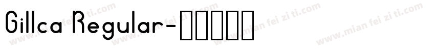 Gillca Regular字体转换